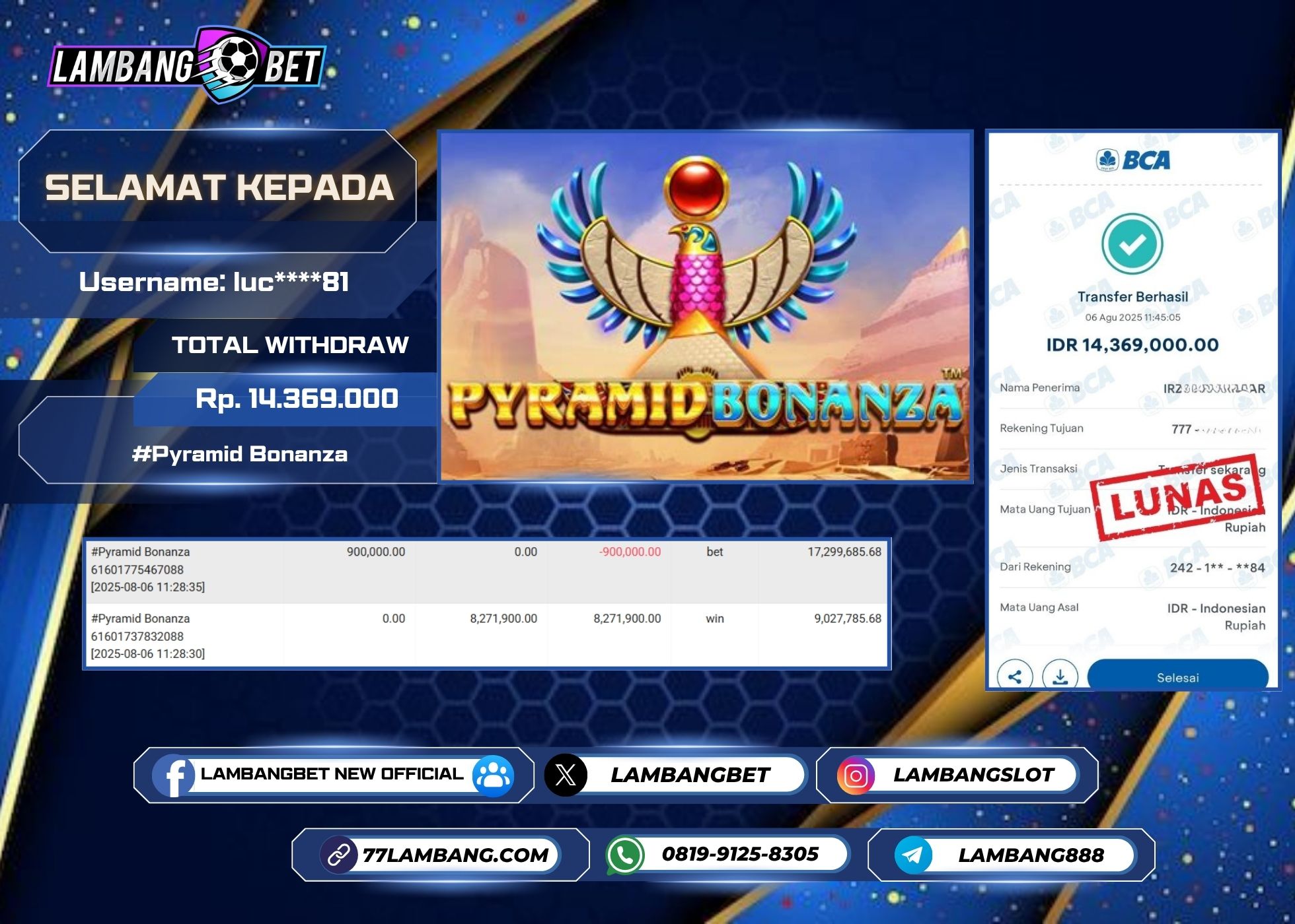 LAMBANGBET [6 AUGUST 2025] JACKPOT SLOT Pyramid Bonanza "Rp14.369.000" LUNAS